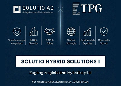 SOLUTIO x TPG: Hybridkapital für institutionelle Investoren